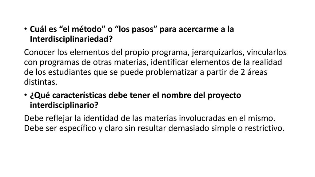 Cuál es el método o los pasos para acercarme a la Interdisciplinariedad