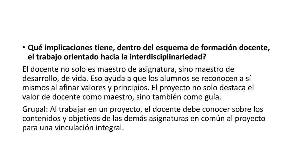 Qué implicaciones tiene, dentro del esquema de formación docente, el trabajo orientado hacia la interdisciplinariedad