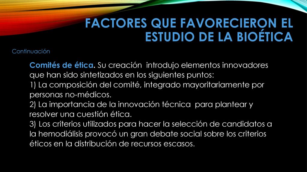 Factores que favorecieron el estudio de la Bioética