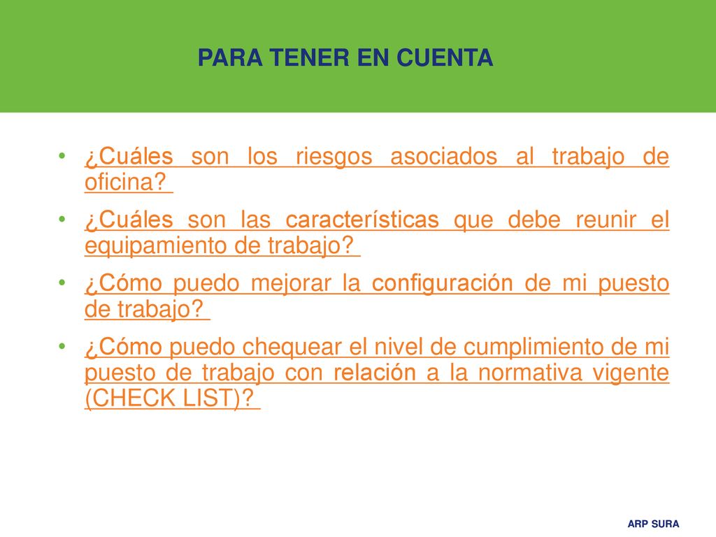 PARA TENER EN CUENTA ¿Cuáles son los riesgos asociados al trabajo de oficina