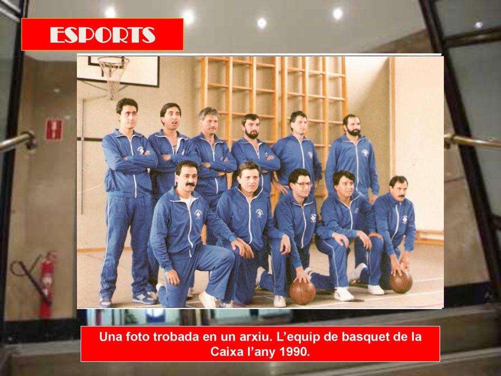 ESPORTS Una foto trobada en un arxiu. L’equip de basquet de la Caixa l’any 1990.