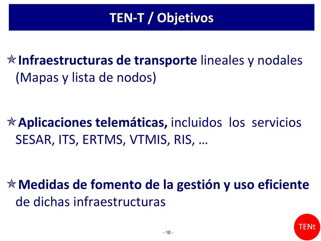 TEN-T / Objetivos Infraestructuras de transporte lineales y nodales (Mapas y lista de nodos)
