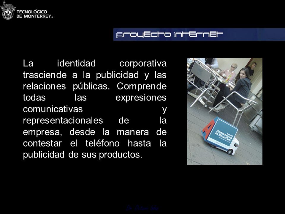 La identidad corporativa trasciende a la publicidad y las relaciones públicas.