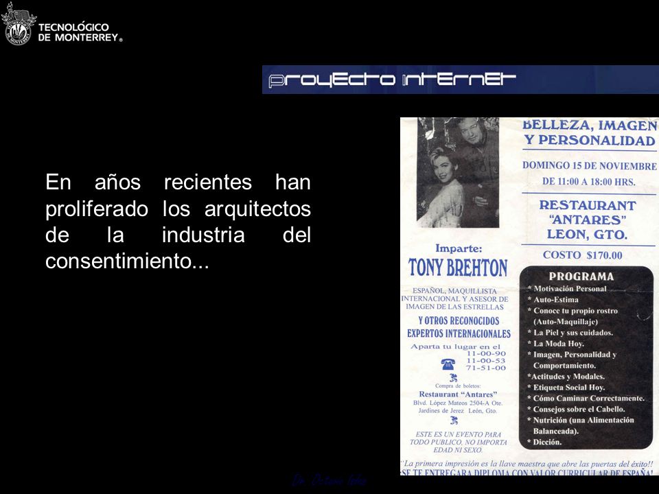 En años recientes han proliferado los arquitectos de la industria del consentimiento...