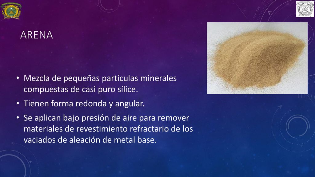 arena Mezcla de pequeñas partículas minerales compuestas de casi puro sílice. Tienen forma redonda y angular.