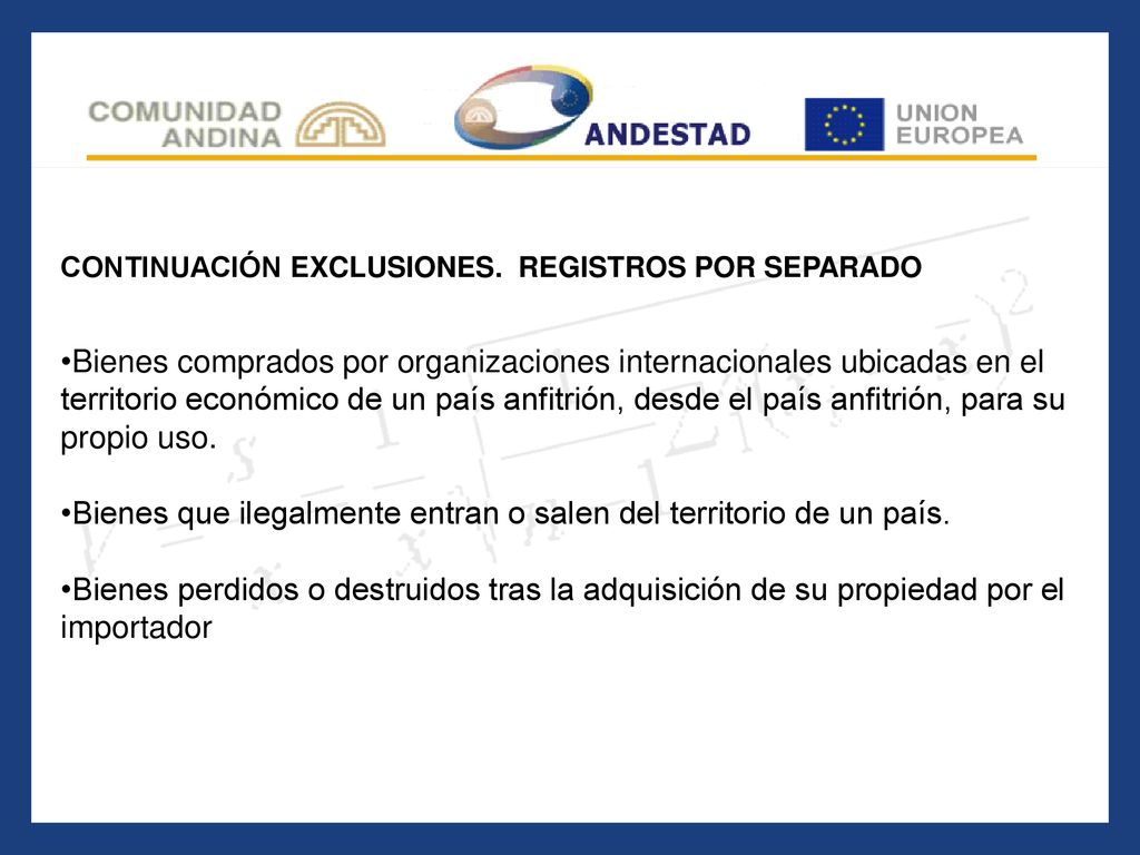 Bienes comprados por organizaciones internacionales ubicadas en el