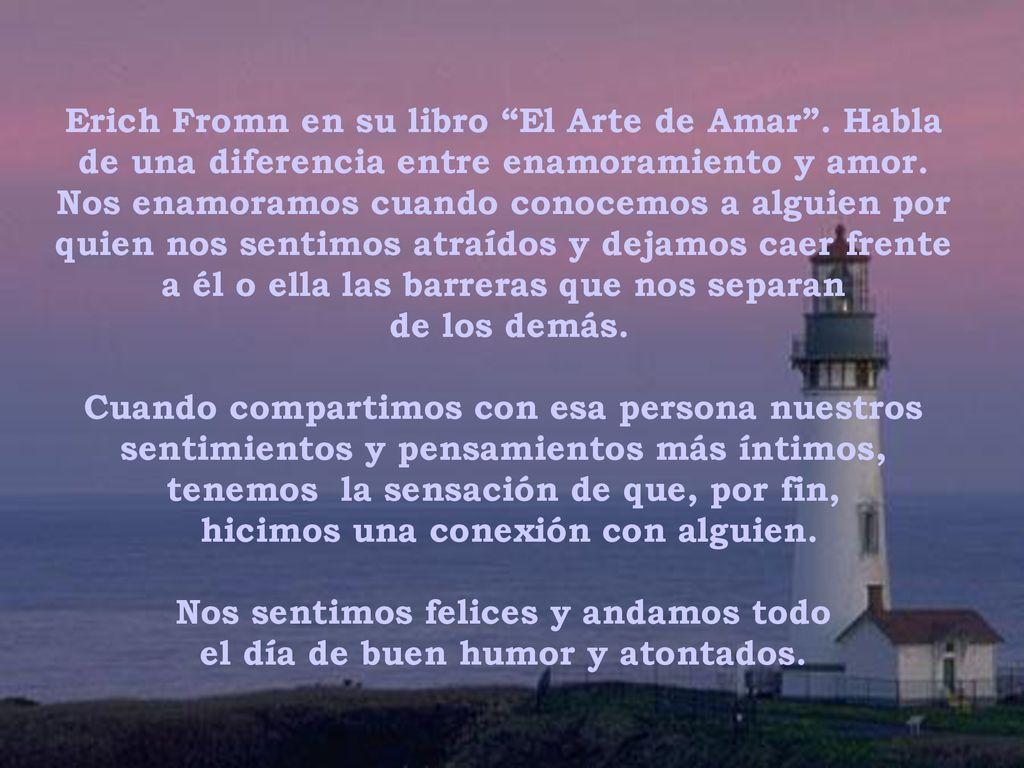 hicimos una conexión con alguien. Nos sentimos felices y andamos todo