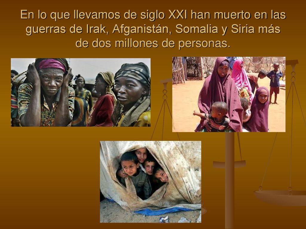 En lo que llevamos de siglo XXI han muerto en las guerras de Irak, Afganistán, Somalia y Siria más de dos millones de personas.