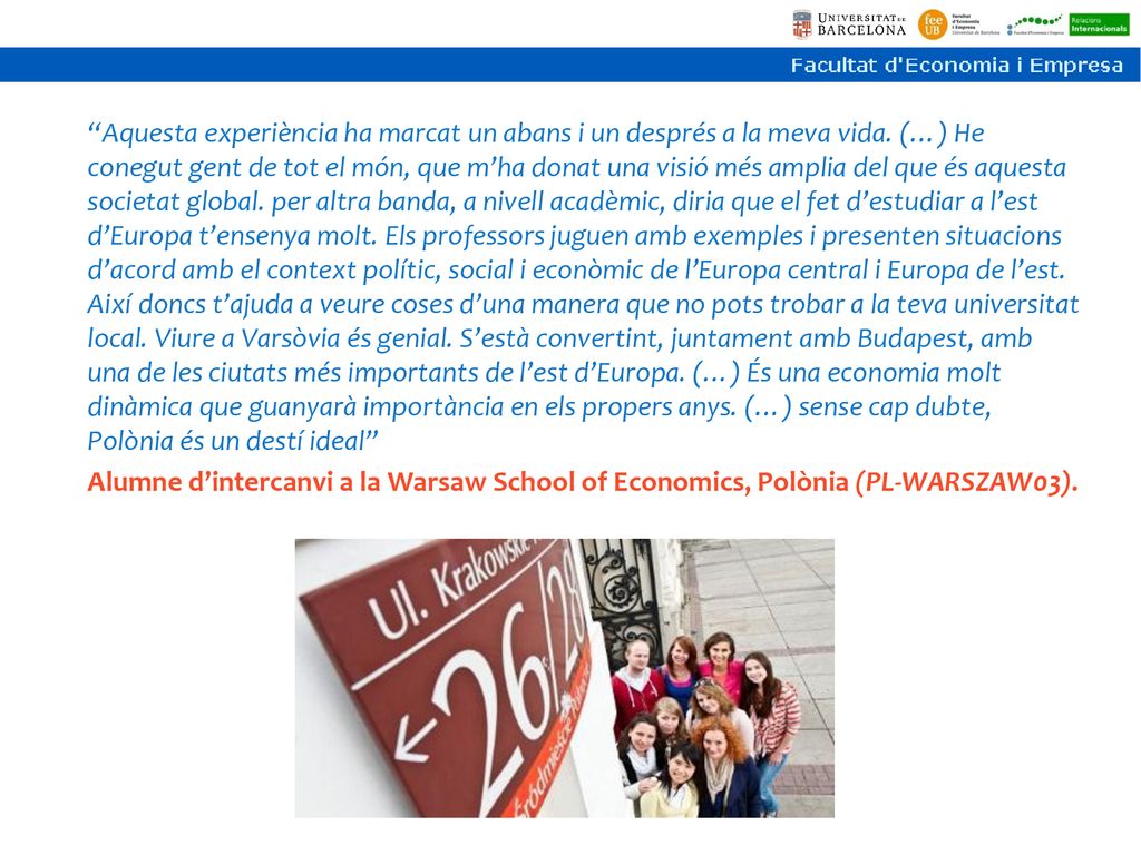Aquesta experiència ha marcat un abans i un després a la meva vida