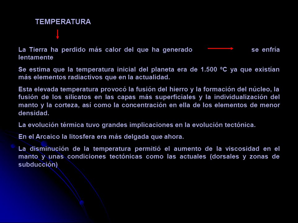 TEMPERATURA La Tierra ha perdido más calor del que ha generado se enfría lentamente.