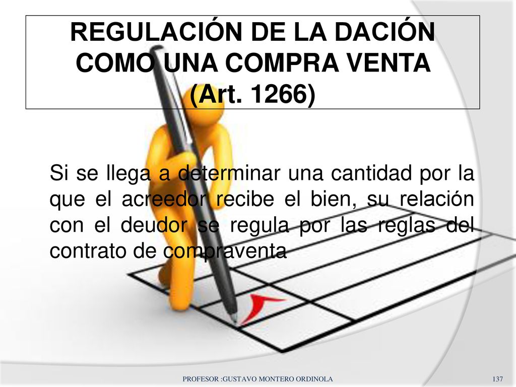 REGULACIÓN DE LA DACIÓN COMO UNA COMPRA VENTA (Art. 1266)