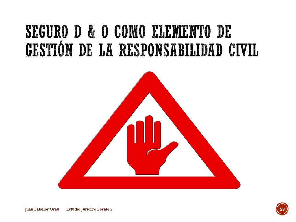 Seguro D & O como ELEMENTO DE GESTIÓN DE LA RESPONSABILIDAD CIVIL