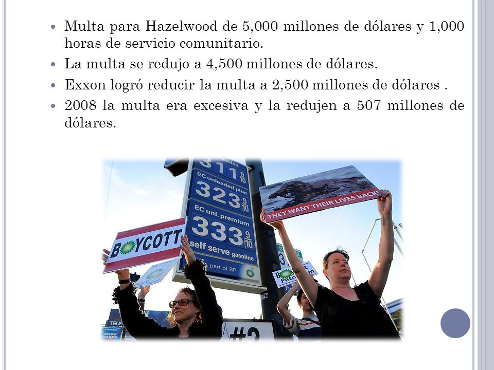 Multa para Hazelwood de 5,000 millones de dólares y 1,000 horas de servicio comunitario.