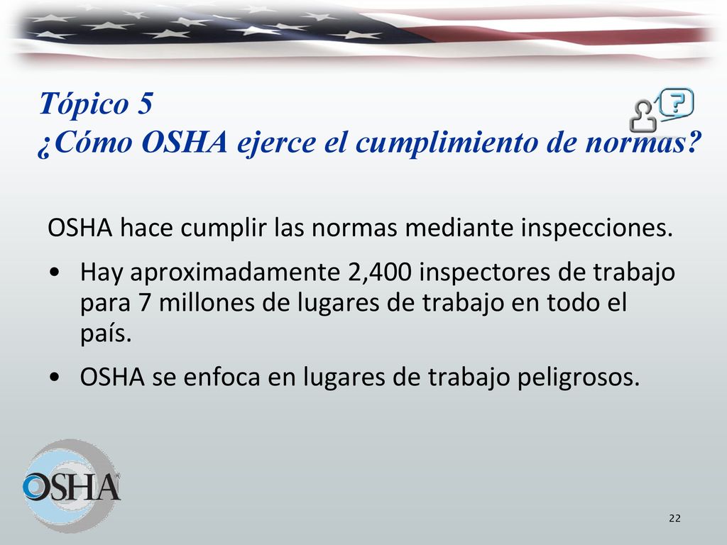 Tópico 5 ¿Cómo OSHA ejerce el cumplimiento de normas