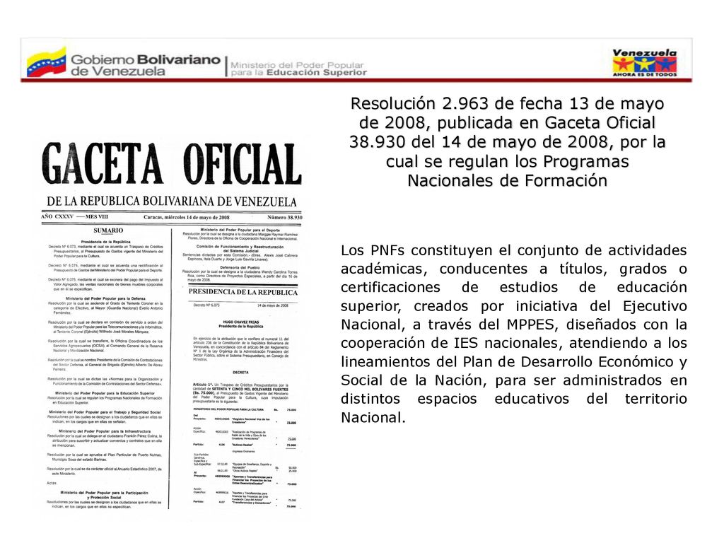Resolución de fecha 13 de mayo de 2008, publicada en Gaceta Oficial del 14 de mayo de 2008, por la cual se regulan los Programas Nacionales de Formación