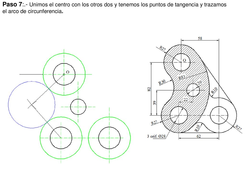 Paso 7:.- Unimos el centro con los otros dos y tenemos los puntos de tangencia y trazamos el arco de circunferencia.