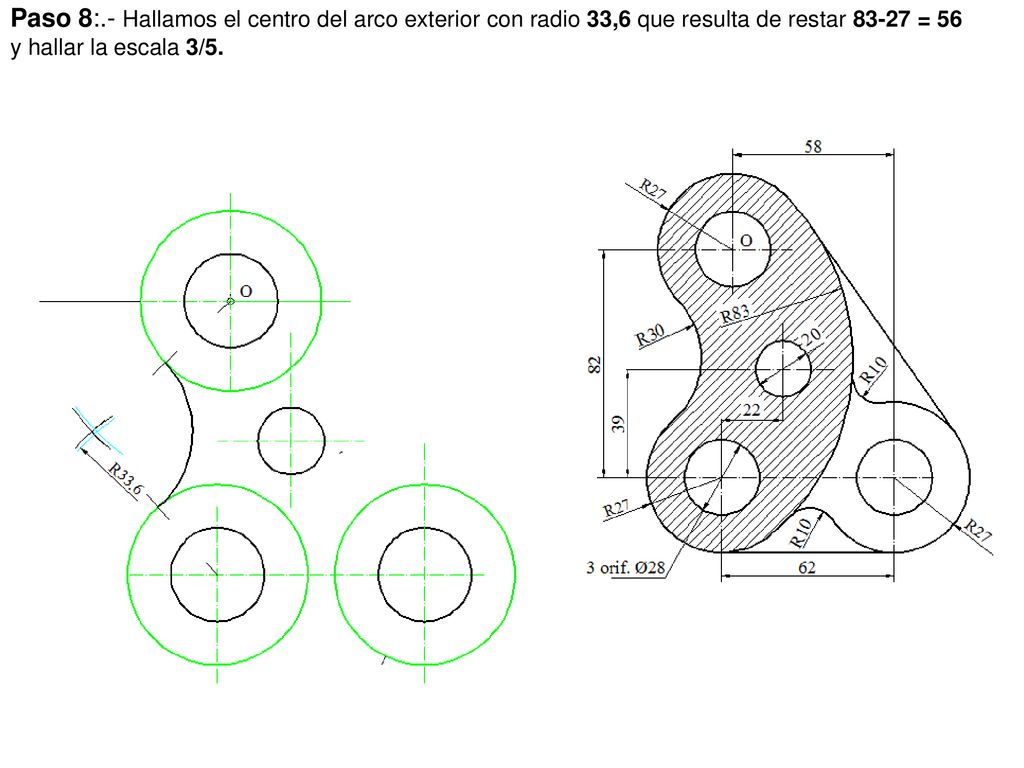 Paso 8:.- Hallamos el centro del arco exterior con radio 33,6 que resulta de restar = 56 y hallar la escala 3/5.
