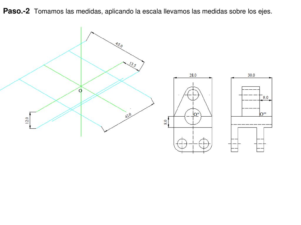 Paso.-2 Tomamos las medidas, aplicando la escala llevamos las medidas sobre los ejes.