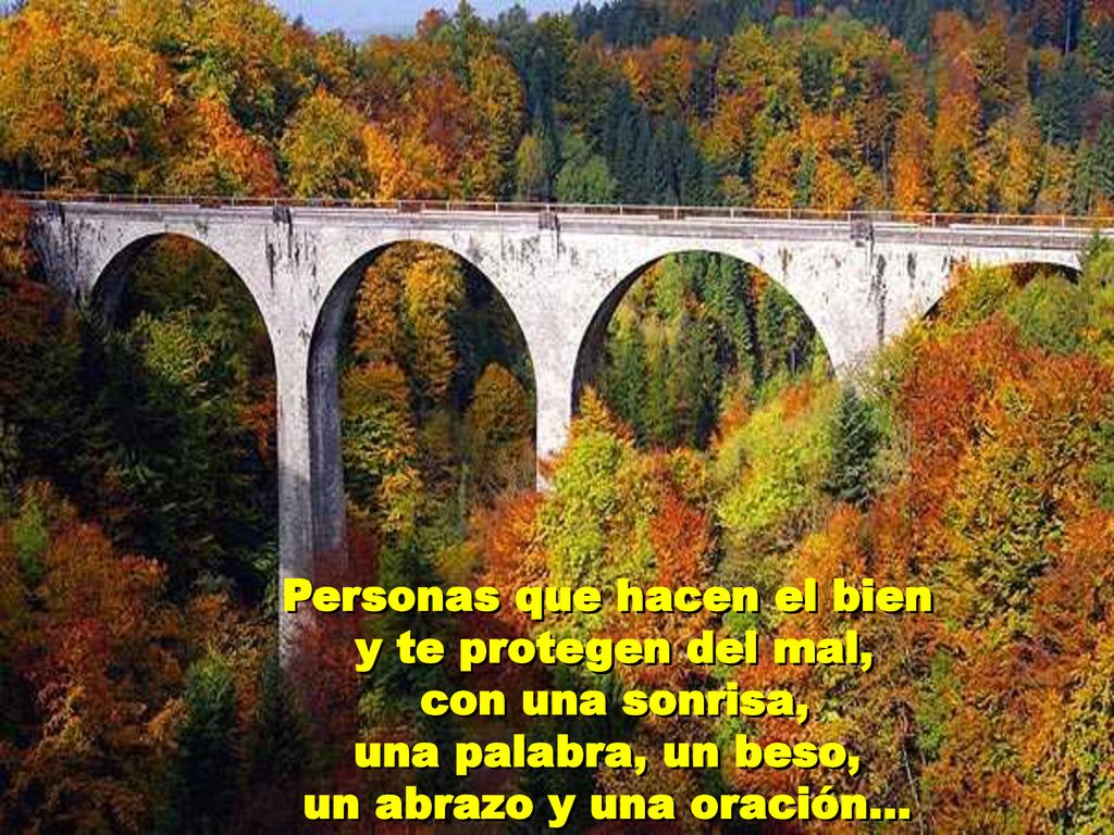 Personas que hacen el bien y te protegen del mal,