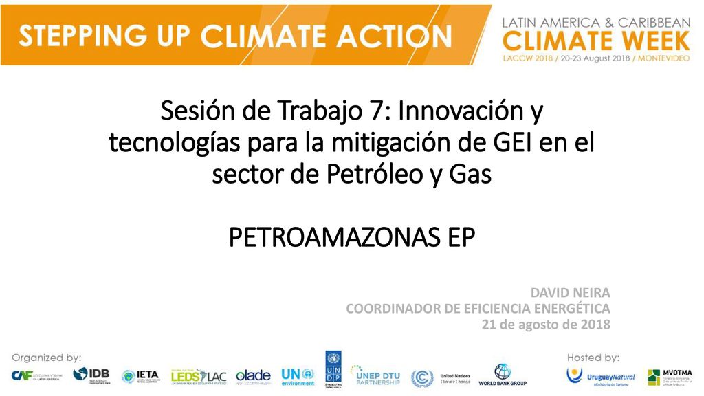 DAVID NEIRA COORDINADOR DE EFICIENCIA ENERGÉTICA 21 de agosto de 2018