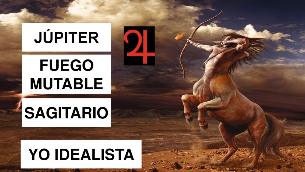 JÚPITER FUEGO MUTABLE SAGITARIO YO IDEALISTA