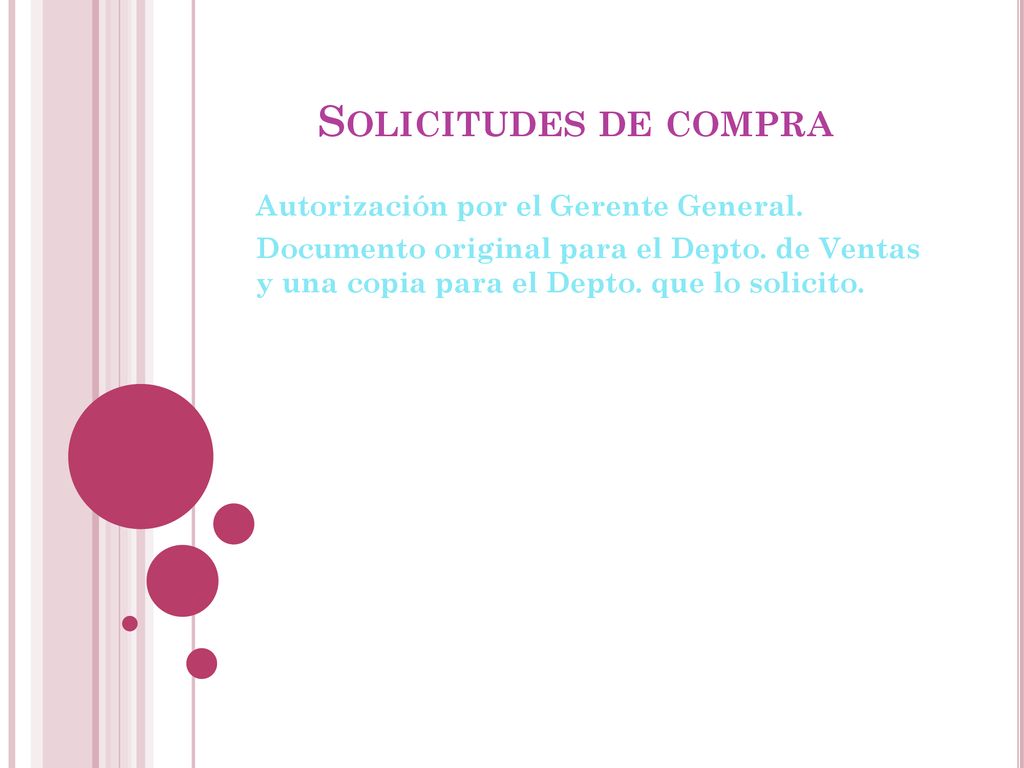 Solicitudes de compra Autorización por el Gerente General.