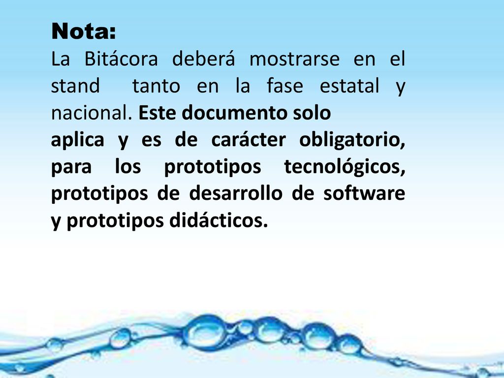 Nota: La Bitácora deberá mostrarse en el stand tanto en la fase estatal y nacional. Este documento solo.