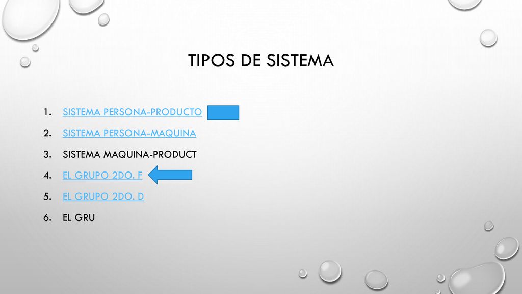 Tipos de sistema Sistema persona-producto Sistema persona-maquina