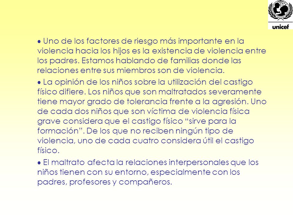 Uno de los factores de riesgo más importante en la violencia hacia los hijos es la existencia de violencia entre los padres. Estamos hablando de familias donde las relaciones entre sus miembros son de violencia.