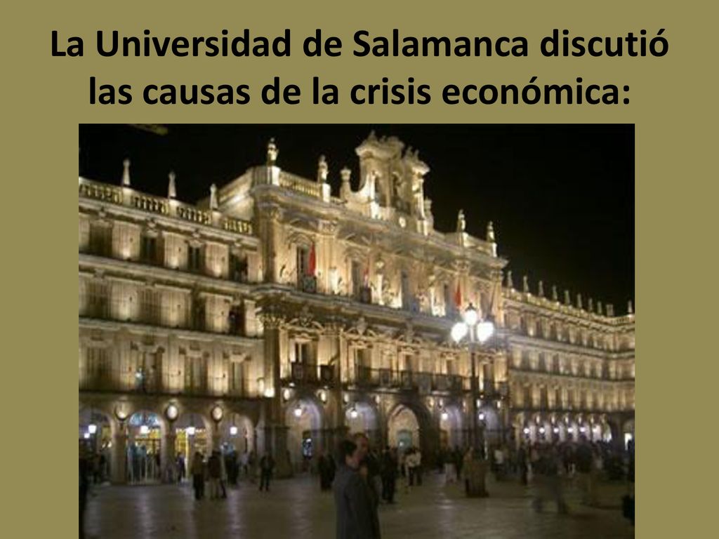La Universidad de Salamanca discutió las causas de la crisis económica: