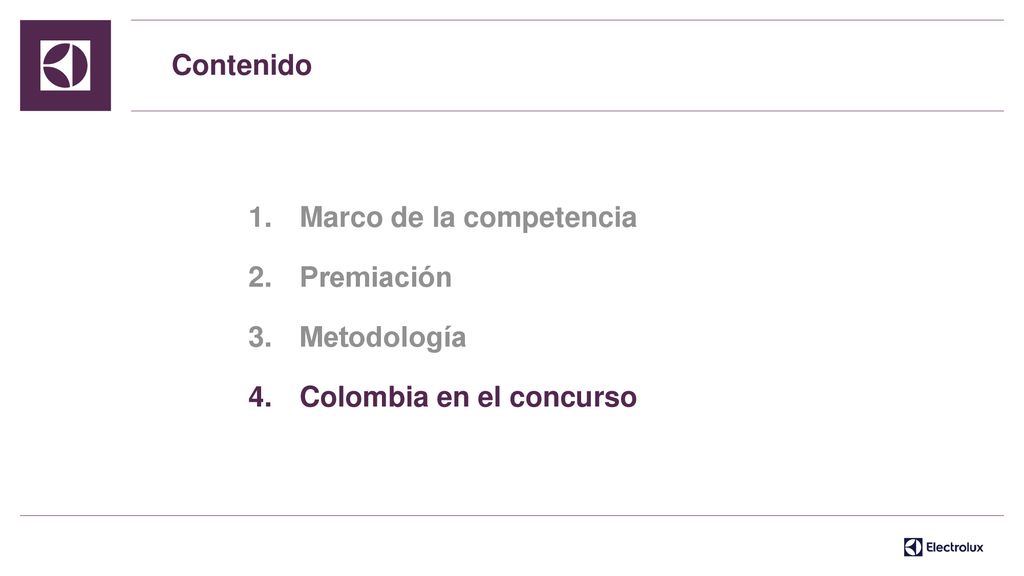 Contenido Marco de la competencia Premiación Metodología Colombia en el concurso