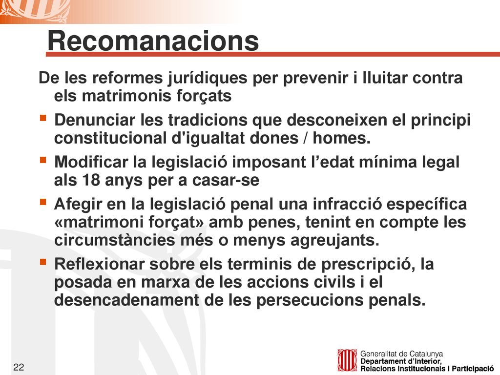 Recomanacions De les reformes jurídiques per prevenir i lluitar contra els matrimonis forçats.