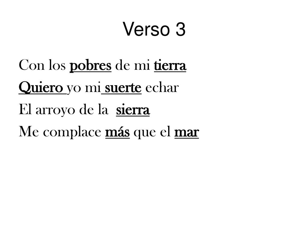Verso 3 Con los pobres de mi tierra Quiero yo mi suerte echar
