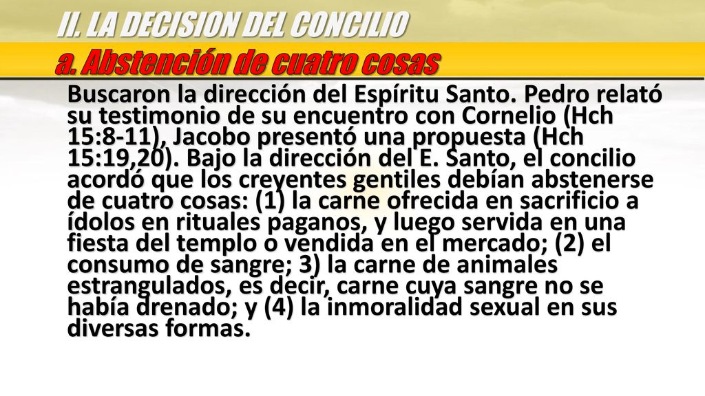 II. LA DECISION DEL CONCILIO a. Abstención de cuatro cosas