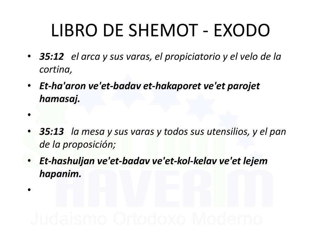LIBRO DE SHEMOT - EXODO 35:12 el arca y sus varas, el propiciatorio y el velo de la cortina,