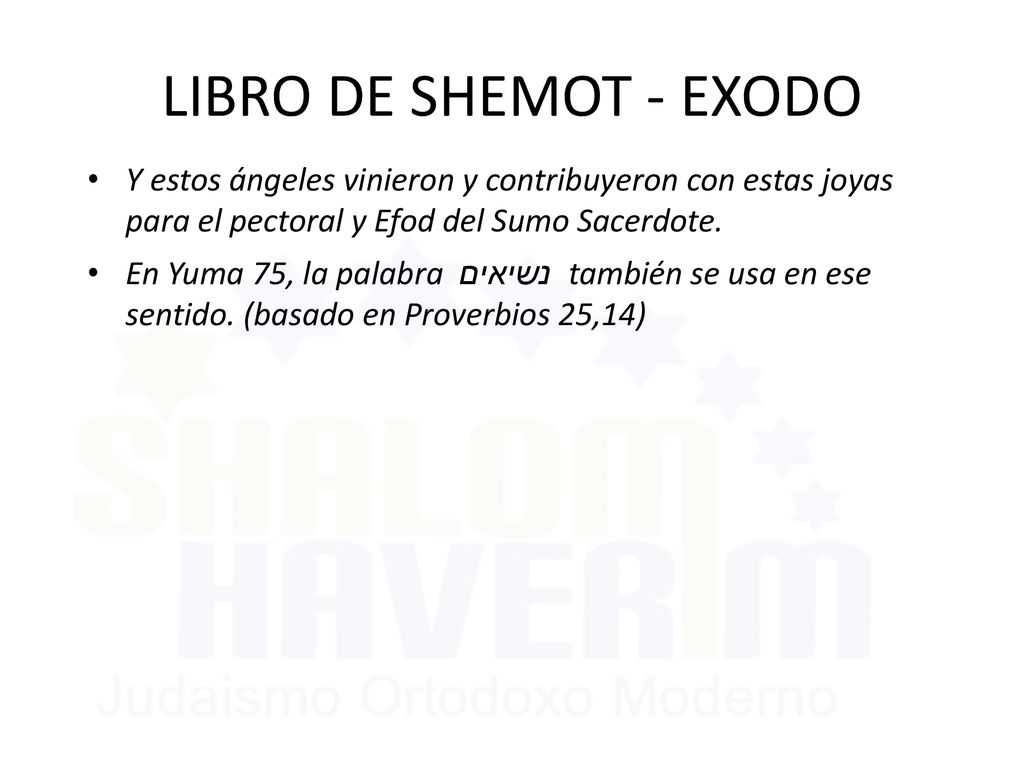 LIBRO DE SHEMOT - EXODO Y estos ángeles vinieron y contribuyeron con estas joyas para el pectoral y Efod del Sumo Sacerdote.