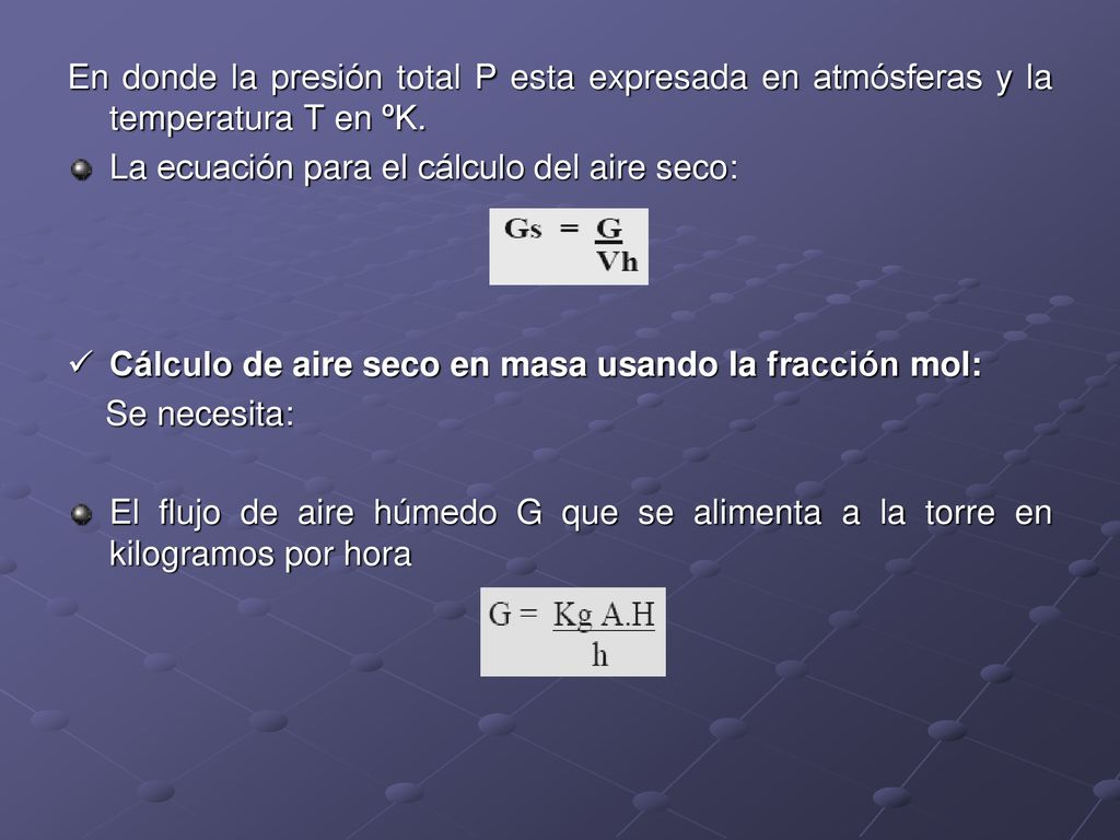En donde la presión total P esta expresada en atmósferas y la temperatura T en ºK.