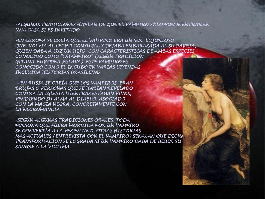 ALGUNAS TRADICIONES HABLAN DE QUE EL VAMPIRO SÓLO PUEDE ENTRAR EN