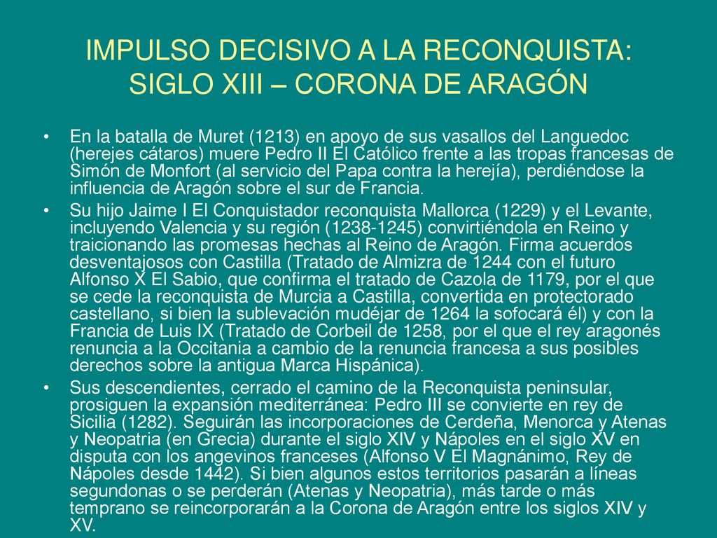 IMPULSO DECISIVO A LA RECONQUISTA: SIGLO XIII – CORONA DE ARAGÓN