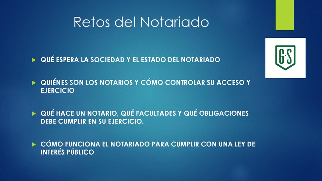 Retos del Notariado QUÉ ESPERA LA SOCIEDAD Y EL ESTADO DEL NOTARIADO