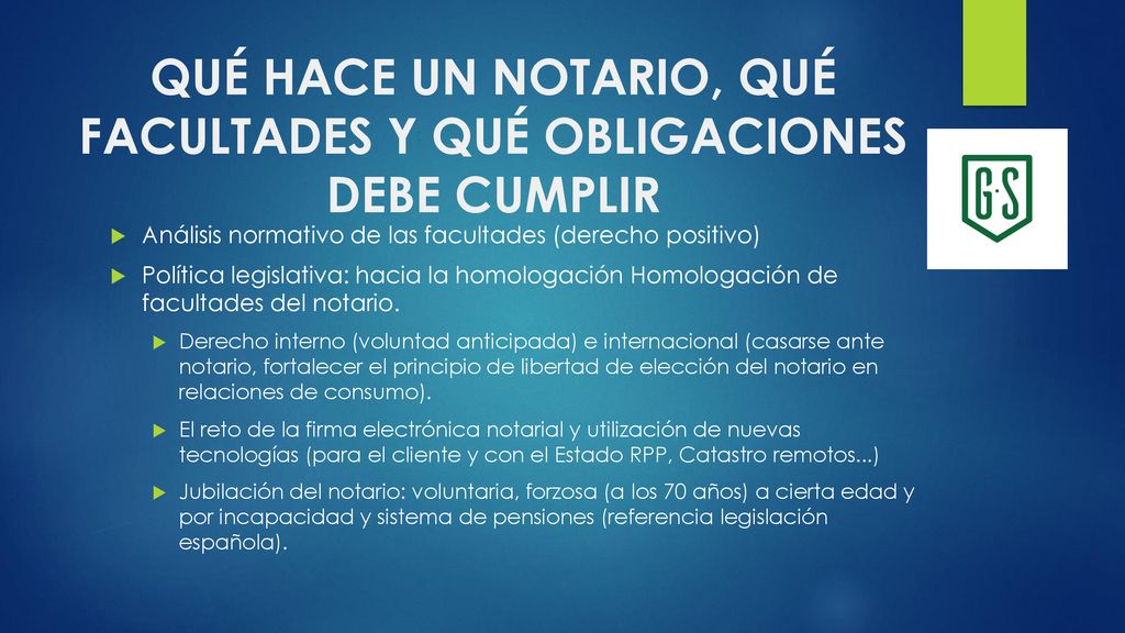 QUÉ HACE UN NOTARIO, QUÉ FACULTADES Y QUÉ OBLIGACIONES DEBE CUMPLIR