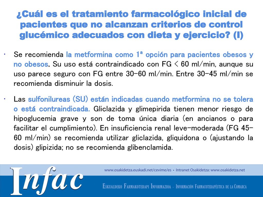 ¿Cuál es el tratamiento farmacológico inicial de pacientes que no alcanzan criterios de control glucémico adecuados con dieta y ejercicio (I)