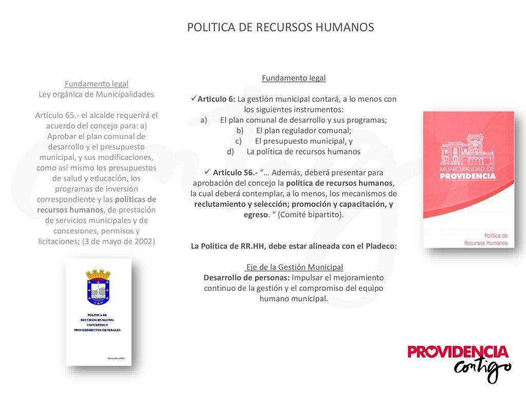La Política de RR.HH, debe estar alineada con el Pladeco: