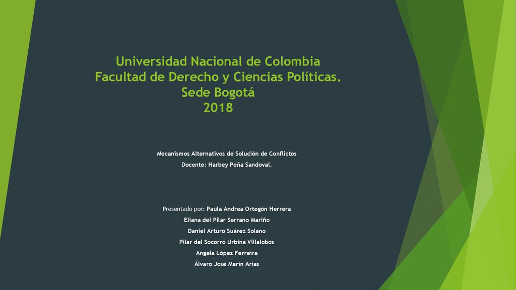 Universidad Nacional de Colombia Facultad de Derecho y Ciencias Políticas. Sede Bogotá 2018
