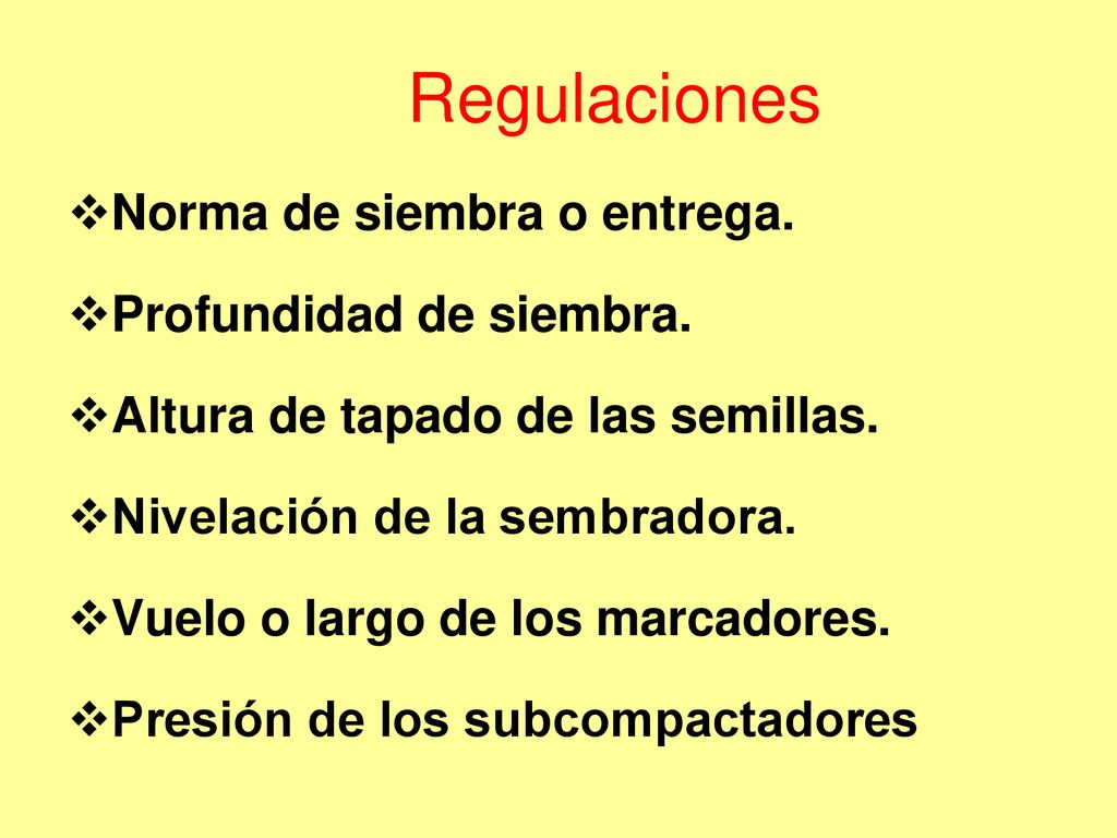 Regulaciones Norma de siembra o entrega. Profundidad de siembra.