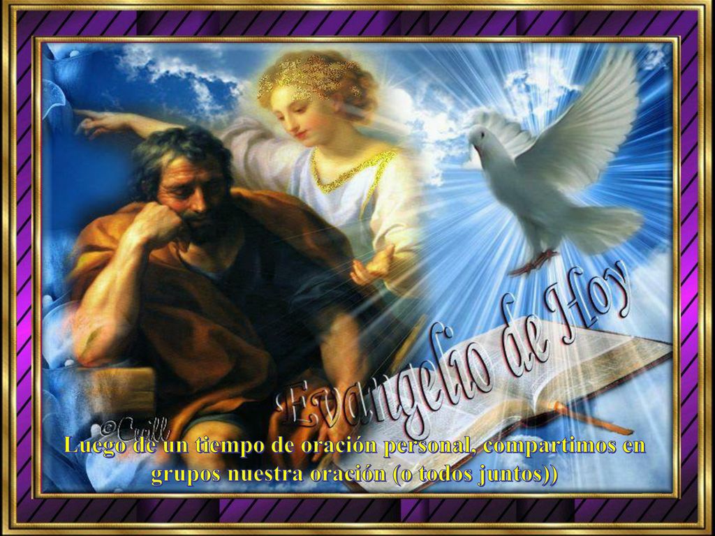 Luego de un tiempo de oración personal, compartimos en grupos nuestra oración (o todos juntos))