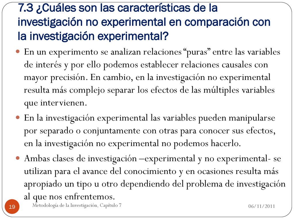 7.3 ¿Cuáles son las características de la investigación no experimental en comparación con la investigación experimental
