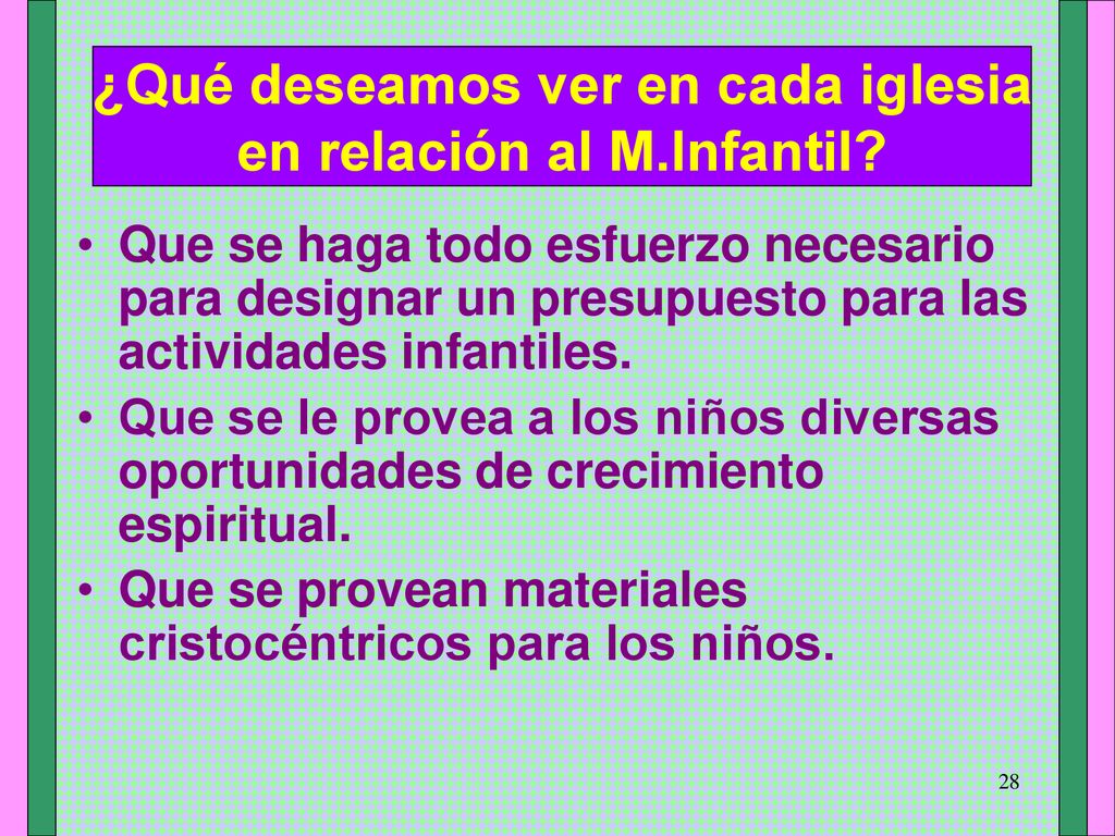 ¿Qué deseamos ver en cada iglesia en relación al M.Infantil