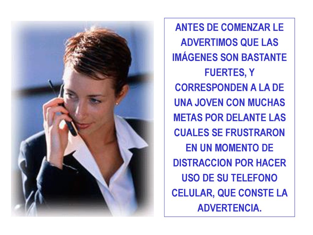 ANTES DE COMENZAR LE ADVERTIMOS QUE LAS IMÁGENES SON BASTANTE FUERTES, Y CORRESPONDEN A LA DE UNA JOVEN CON MUCHAS METAS POR DELANTE LAS CUALES SE FRUSTRARON EN UN MOMENTO DE DISTRACCION POR HACER USO DE SU TELEFONO CELULAR, QUE CONSTE LA ADVERTENCIA.