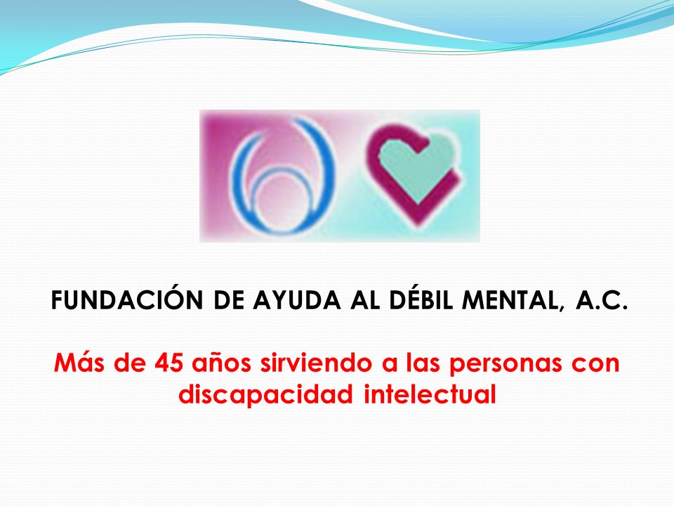 Más de 45 años sirviendo a las personas con discapacidad intelectual